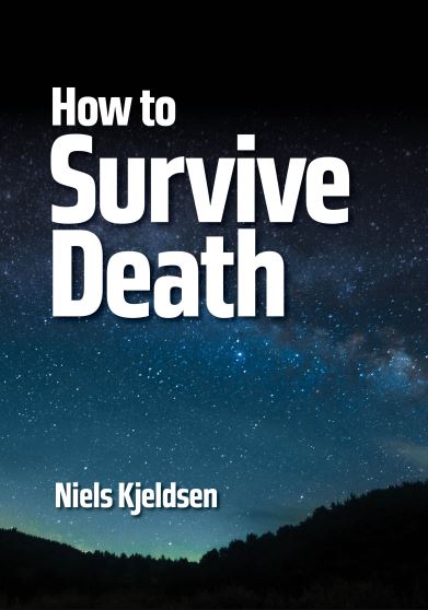 How to Survive Death